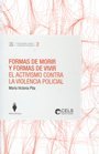 Imagen de archivo de Formas De Morir Y Formas De Vivir. El Activismo Contra La Violencia Policial a la venta por Iridium_Books