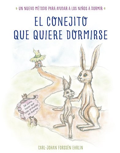 Stock image for Conejito Que Quiere Dormirse, El, De Carl-johan Forssen Ehrlin. Editorial Beascoa, Tapa Blanda En Espaol, 2015 for sale by Juanpebooks