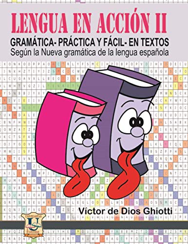 Imagen de archivo de Lengua en accion II: GRAMATICA -practica y facil- EN TEXTOS a la venta por Chiron Media
