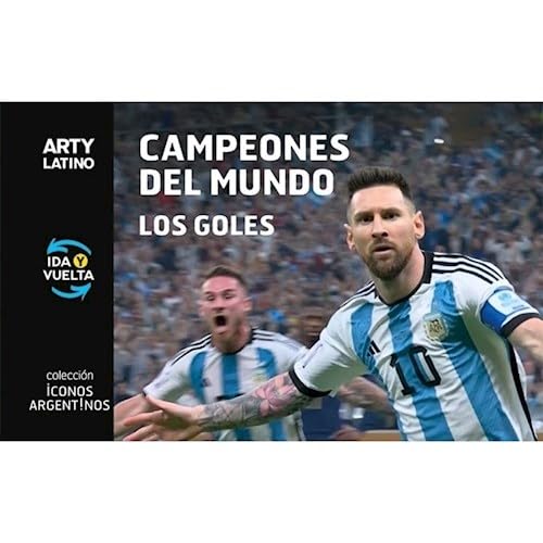 Stock image for Campeones Del Mundo - Los Goles - Arty Latino for sale by Libros del Mundo