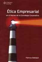 9789871486137: Etica empresarial en el nucleo de la estrategia/ Business Ethics at the Heart of the Corporate Strategy