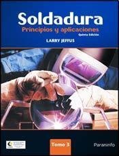 9789871486250: Soldadura / Welding: Principios y aplicaciones / Principles and applications (Spanish Edition)