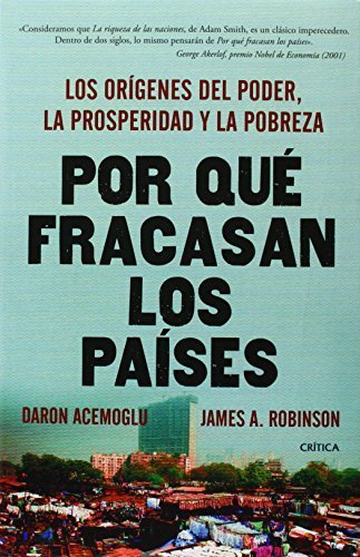 9789871496662: Por Que Fracasan los Paises: Los Origenes del Poder, la Prosperidad y la Pobreza = Why Nations Fail by Daron Acemoglu (2014-06-10)