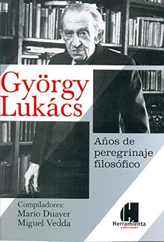 Imagen de archivo de Gyrgy Lukcs aos de peregrinaje filosfico a la venta por SoferBooks