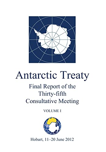 Beispielbild fr Final Report of the Thirty-fifth Antarctic Treaty Consultative Meeting - Volume I zum Verkauf von Lucky's Textbooks