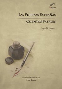 9789871518159: Las Fuerzas extraas - Cuentos fatales (2015)