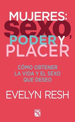 Stock image for Mujeres Sexo Poder Y Placer for sale by SoferBooks