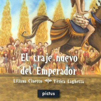 Stock image for El Traje Nuevo Del Emperador - Liliana Cinetto - Ed Pictus for sale by Juanpebooks