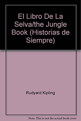 Stock image for El Libro De La Selva/the Jungle Book (Historias de Siempre) for sale by Iridium_Books