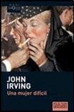 Imagen de archivo de una mujer dificil john irving a la venta por DMBeeBookstore