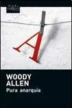 Imagen de archivo de Libro Pura Anarquia De Woody Allen a la venta por Juanpebooks