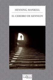 CEREBRO DE KENNEDY, EL (Spanish Edition) (9789871544561) by MANKELL