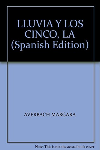 9789871565245: LLUVIA Y LOS CINCO, LA (Spanish Edition)