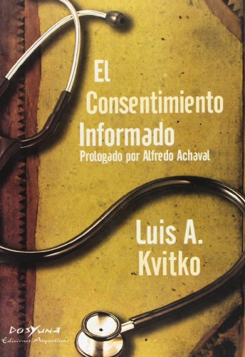 Imagen de archivo de Consentimiento Informado - Kvitko, Luis A a la venta por Juanpebooks