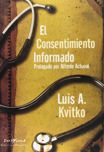 Stock image for Consentimiento Informado - Kvitko, Luis A for sale by Juanpebooks