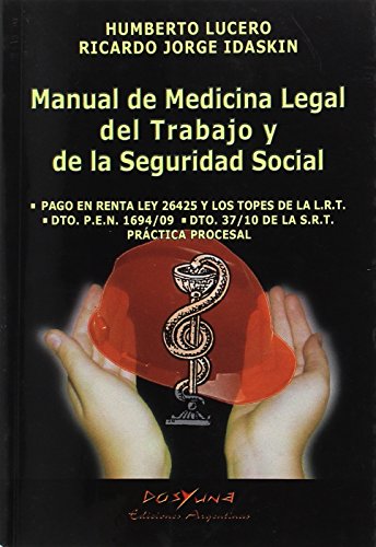 9789871573066: MANUAL DE MEDICINA LEGAL DEL TRABAJO Y LA SEGURIDAD SOCIAL (Spanish Edition)
