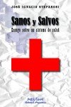 9789871573172: Sanos y salvos.