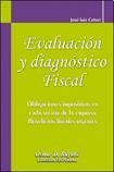Stock image for evaluacion y diagnostico fiscal ceteri jose luis Ed. 2009 for sale by DMBeeBookstore