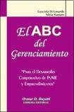 Stock image for El Abc Del Gerenciamiento Para El Desarrollo Corporativo De Pyme Y Emprendimientos for sale by Guido Soroka Bookseller