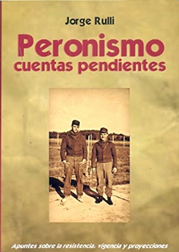 Stock image for PERONISMO: CUENTAS PENDIENTES for sale by Iridium_Books