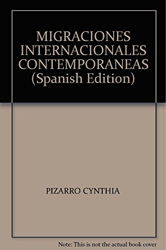 Imagen de archivo de MIGRACIONES INTERNACIONALES CONTEMPORANEAS (Spanish Edition) a la venta por SoferBooks