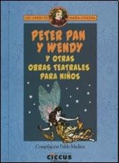 Stock image for peter pan y wendy y otras obras teatrales para ninos for sale by LibreriaElcosteo