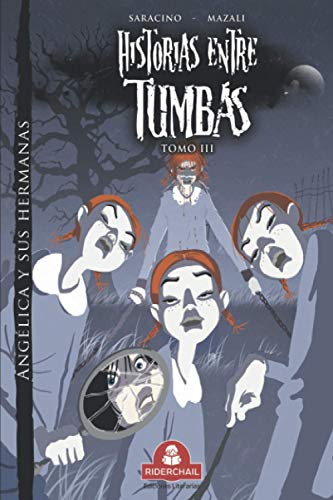 Beispielbild fr HISTORIAS ENTRE TUMBAS tomo III: Anglica y sus hermanas (Spanish Edition) zum Verkauf von Lucky's Textbooks