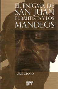 9789871609000: El Enigma De San Juan Bautista Y Los Mandeos