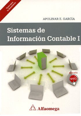 Beispielbild fr Libro Sistemas De Informaci n Contable I Apolinar Garc a zum Verkauf von Libros del Mundo
