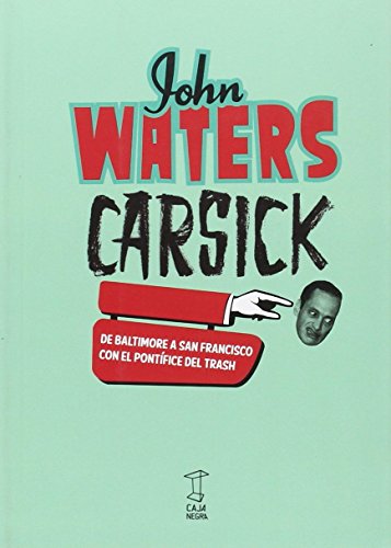 CARSICK - JOHN WATERS