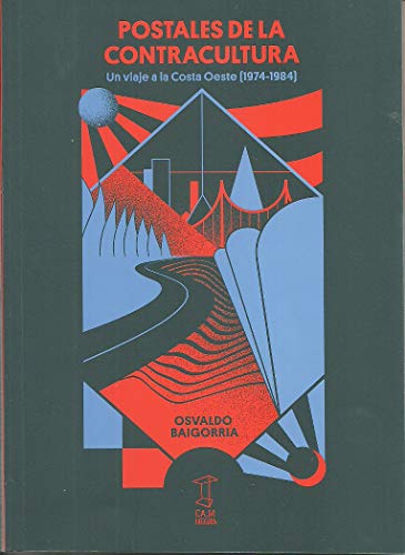 Stock image for Postales de la Contracultura: Un viaje a la Costa Oeste (1974-1984) for sale by Agapea Libros