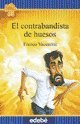 9789871647637: CONTRABANDISTA DE HUESOS, EL (Spanish Edition)