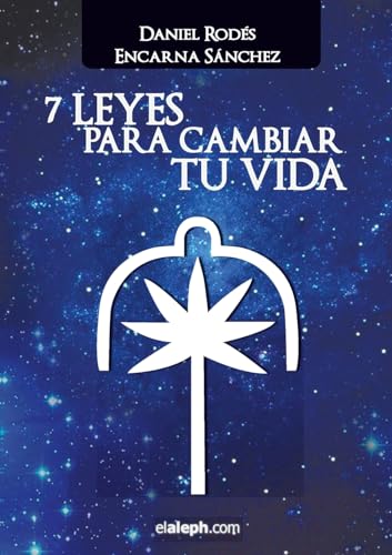 Stock image for 7 Leyes para cambiar tu vida (Spanish Edition) for sale by GF Books, Inc.