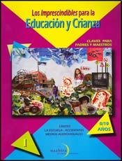 Stock image for IMPRESCINDIBLES PARA LA EDUCACION Y CRIANZA , LOS TOMO I (Spanish Edition) for sale by SoferBooks