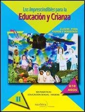 Imagen de archivo de IMPRESCINDIBLES PARA LA EDUCACION Y CRIANZA , LOS TOMO II (Spanish Edition) a la venta por SoferBooks