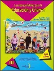 Stock image for IMPRESCINDIBLES PARA LA EDUCUACION Y CRIANZA , LOS TOMO III (Spanish Edition) for sale by SoferBooks