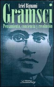 Stock image for gramsci pensamiento conciencia y revolucion lx for sale by LibreriaElcosteo