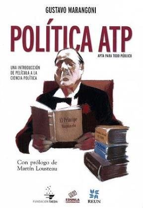 Imagen de archivo de POLTICA ATP APTA PARA TODO PBLICO UNA INTRODUCCIN DE PELCULA A A CIENCIA POLTICA a la venta por Tik Books GO