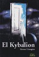 Imagen de archivo de El Kybalion a la venta por Iridium_Books