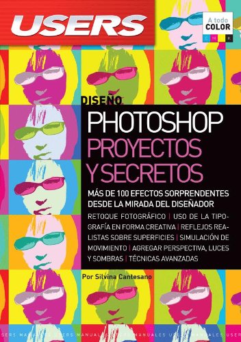 Imagen de archivo de Photoshop: Proyectos y Secretos: Espanol, Manual Users, Manuales Users (Spanish Edition) a la venta por Iridium_Books
