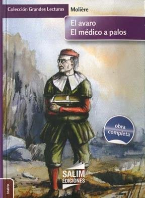 Imagen de archivo de Avaro, El - El Medico A Palos-molire, Jean Baptiste-salim a la venta por Juanpebooks
