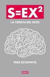 Stock image for S=ex2 : La ciencia del sexo for sale by Iridium_Books