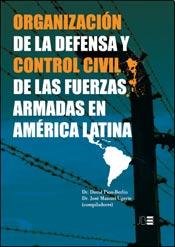 Imagen de archivo de Organizacin De La Defensa Y Control Civil De Las Fuerzas Armadas En Amrica Latina a la venta por Iridium_Books