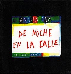 Stock image for De Noche En La Calle - Angela Lago for sale by Juanpebooks