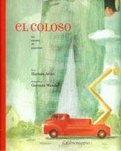 Imagen de archivo de El Coloso - Hern n Arias, Germ n Wendel - Calibroscopio a la venta por Juanpebooks