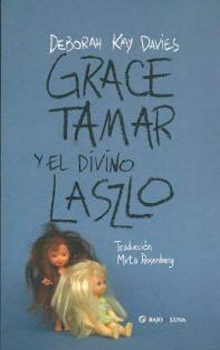 Imagen de archivo de Grace Tamar Y El Divino Laszlo a la venta por medimops