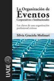 Stock image for la organizacion de eventos silvia graciela molinari for sale by DMBeeBookstore