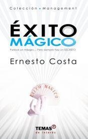 Stock image for Exito Magico - Ernesto Costa for sale by Libros del Mundo