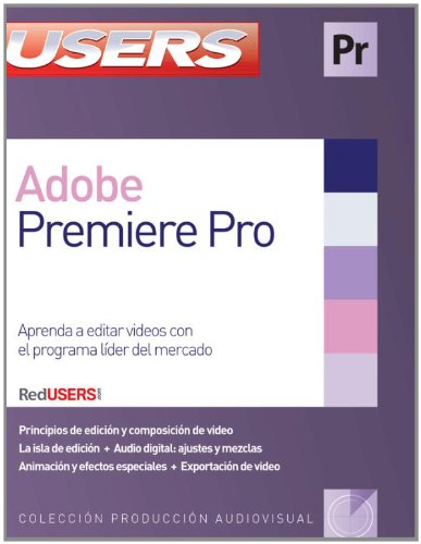 Beispielbild fr Adobe Premier Pro: Manuales Users (Spanish Edition) zum Verkauf von Books Unplugged