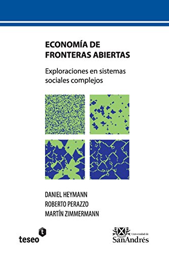 Beispielbild fr Economa de fronteras abiertas: Exploraciones en sistemas sociales complejos (Spanish Edition) zum Verkauf von Lucky's Textbooks